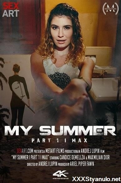 Candice Demellza - My Summer Part 1  Max [HD]