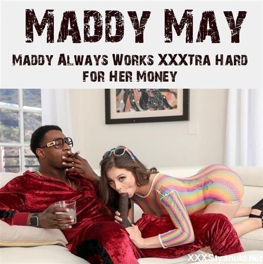 Maddy May - Maddy Alway Works Xxxtra Hard For Her Money [FullHD]