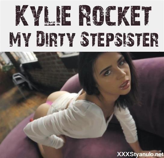 Kylie Rocket - My Dirty Stepsister [4K]