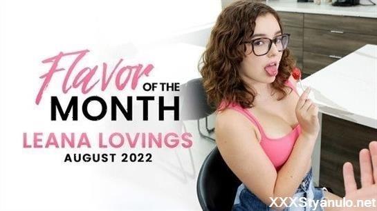 Leana Lovings - August 2022 Flavor Of The Month [SD]