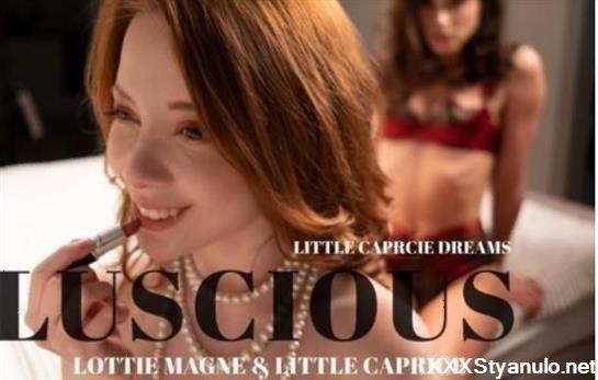 Lottie Magne, Little Caprice - Caprice Divas Luscious [FullHD]