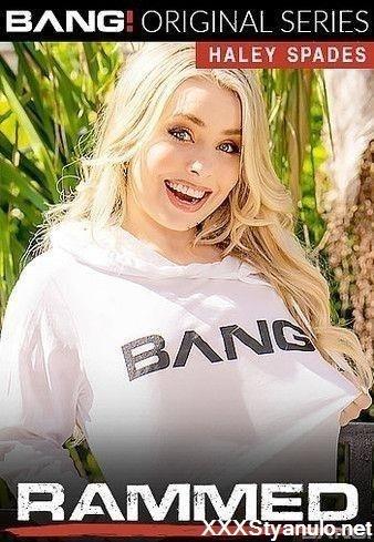 Haley Spades - Bang Rammed [HD]