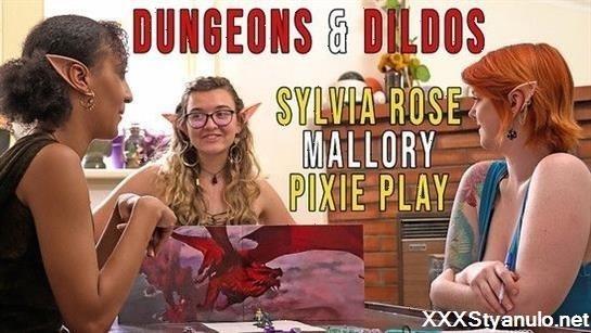 Pixie Play, Sylvia Rose, Mallory - Dungeons And Dildos [SD]