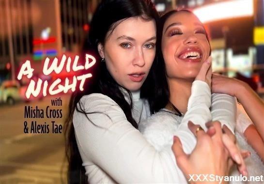 Misha Cross, Alexis Tae - A Wild Night With Misha Cross And Alexis Tae [FullHD]