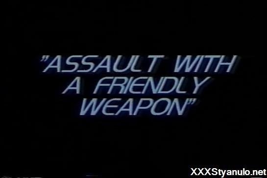 Assault With A Friendly Weapon [SD]