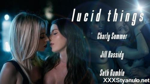 Charly Summer, Jill Kassidy - Lucid Things [SD]