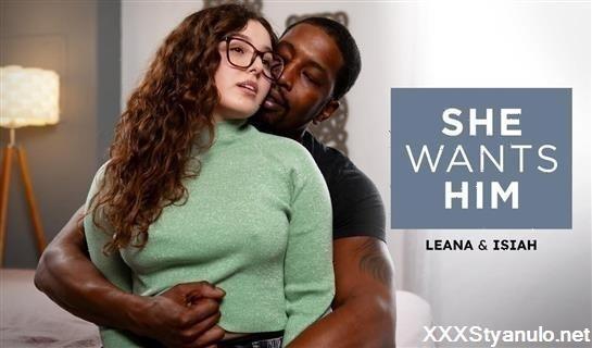 Leana Lovings - She Wants Him - Leana And Isiah [FullHD]