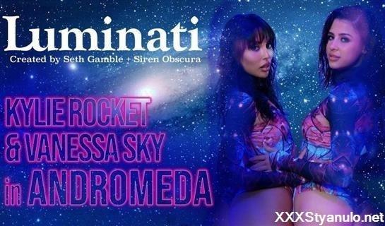 Amateurs - Luminati - Kylie Rocket And Vanessa Sky In Andromeda [FullHD]