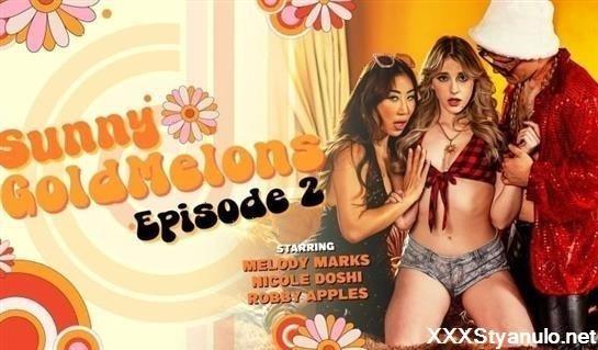 Nicole Doshi, Melody Marks - Sunny Goldmelons [FullHD]