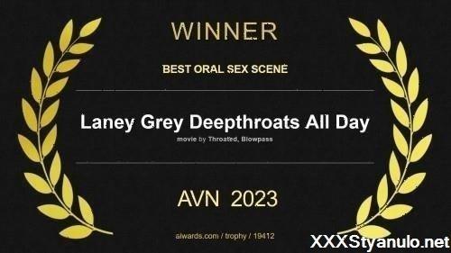 Laney Grey - Laney Grey Deepthroats All Day [FullHD]