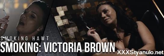 Victoria Brown - Victoria Brown Smoking [FullHD]