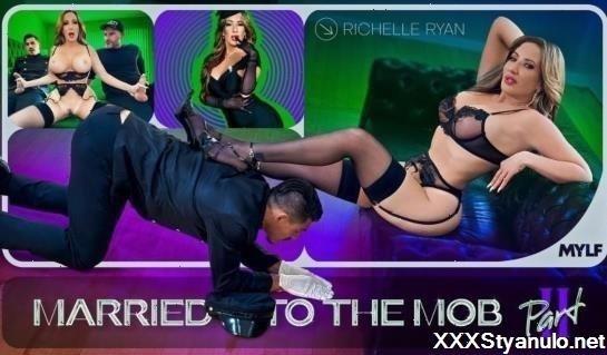 Richelle Ryan - Richelle Ryan, Mob Wife Part 2 The Sloppy Seduction Of Her Husbands Men [SD]