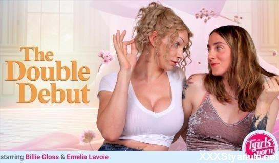 Billie Gloss, Emelia Lavoie - The Double Debut [FullHD]
