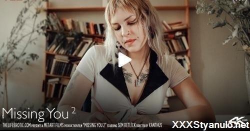 Sem Retlick - Missing You 2 [FullHD]
