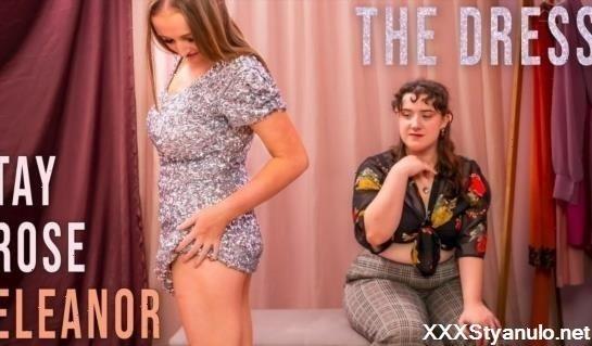 Eleanor, Tay Rose - The Dress [FullHD]