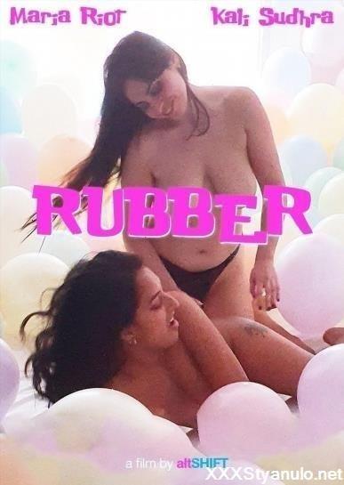 Maria Riot, Kali Sudhra - Rubber [FullHD]