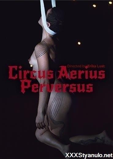 Jowy, Eze, Jowy, Eze - Circus Aerius Perversus [FullHD]
