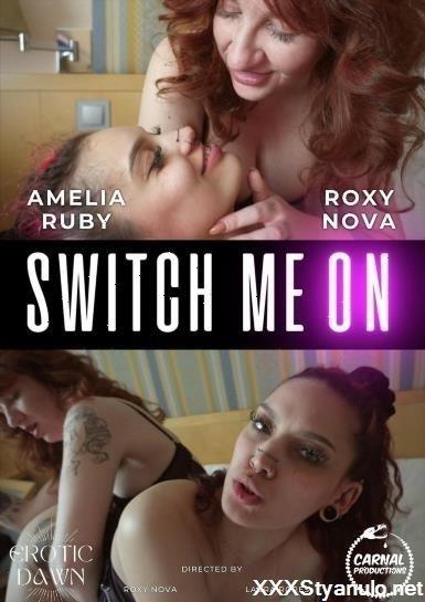 Amelia Ruby, Roxy Nova - Switch Me On [FullHD]