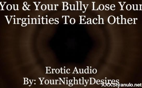 YourNightlyDesires - Your First Time With Your Bully Virginity Gentle Enemies To Lovers Erotic Audio For Women [FullHD]