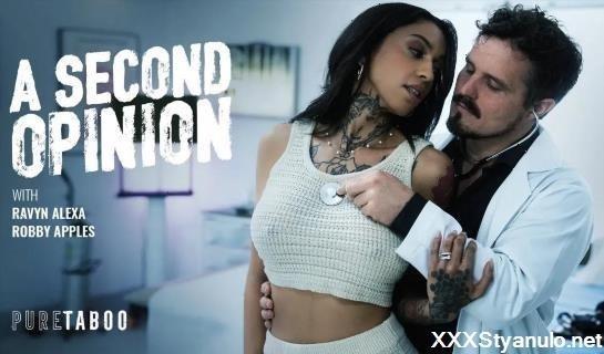Ravyn Alexa - A Second Opinion [SD]