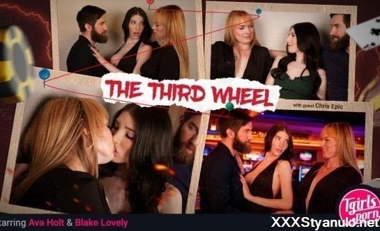 Ava Holt, Blake Lovely - The Third Wheel [FullHD]