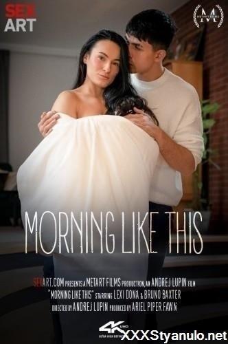 Lexi Dona - Morning Like This [SD]