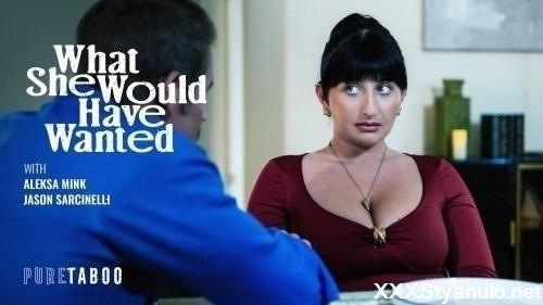 Aleksa Mink - What She Would Have Wanted [SD]