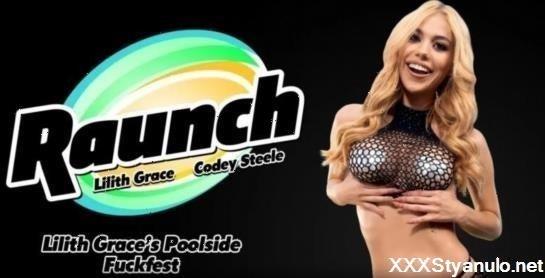 Lilith Grace, Codey Steele - Lilith Graces Poolside Fuckfest [FullHD]