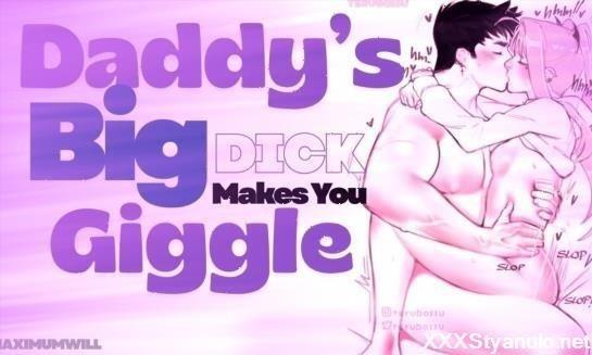 Maximumwill100 - Daddy Says No But Then Makes You Giggle Like Crazy On His Wide Dick [FullHD]